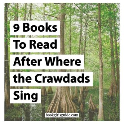 books similar to where the crawdad's sing that explore themes of survival and nature